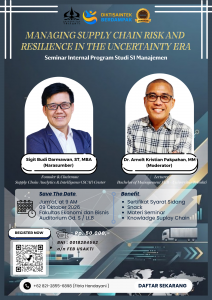 Seminar Internal MANAGING SUPPLY CHAIN RISK AND  RESILIENCE IN THE UNCERTAINTY ERA